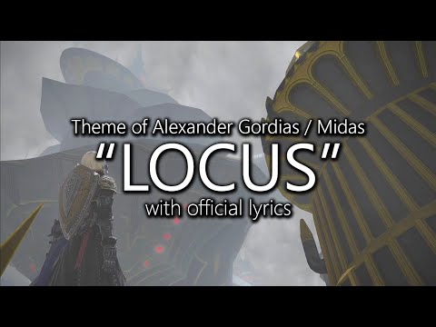 "Locus" with Official Lyrics (Alexander Gordias / Midas Theme) | Final Fantasy XIV