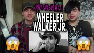 CRAPPY PUNK BAND REACTS TO WHEELER WALKER JR. | COUNTRY MUSIC WTF?! | Jaclyns Tearducts Reaction