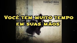 Five.Bolt.Main - Pathetic legendado (pt-br)