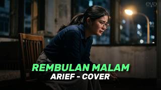 Download lagu (Versi Slow Sedih) REMBULAN MALAM - ARIEF (COVER VIDEO LIRIK) BY EVA MUSIK mp3 Download lagu (Versi Slow Sedih) REMBULAN MALAM - ARIEF (COVER VIDEO LIRIK) BY EVA MUSIK mp3