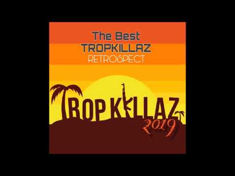 TROPKILLAZ 2019