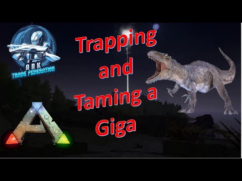 ARK PVE: Trapping and Taming a Giga!!!