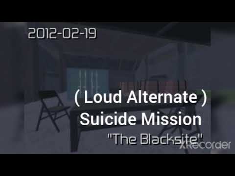 Entry Point The Blacksite ( Loud Alternate ) Suicide Mission
