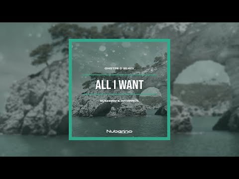 Nuberino & AFTRWRDS - All I Want (GHSTPR-D Remix)