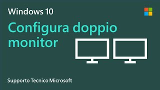 Come configurare doppi monitor su Windows 10 | Microsoft
