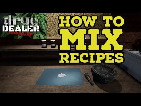 How to Mix Recipes Basic Tutorial & Maximize Profit | Drug Dealer Simulator | Tips & Tricks