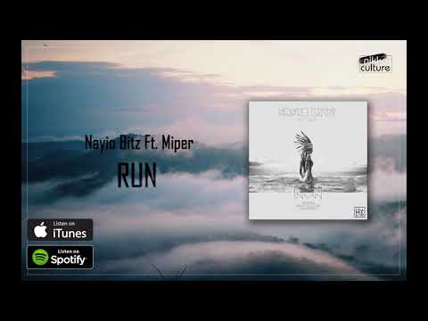 Nayio Bitz Feat. Miper - Run (Nikko Culture Remix)