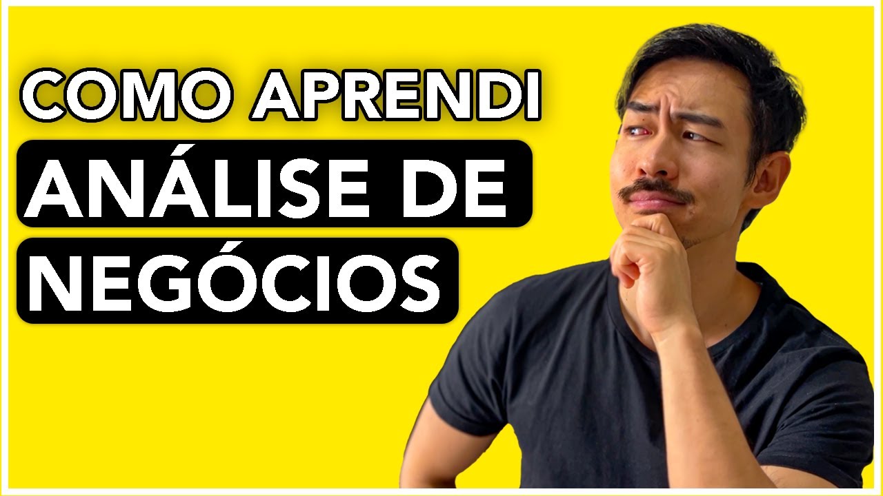 Como Aprendi Análise de Negócios