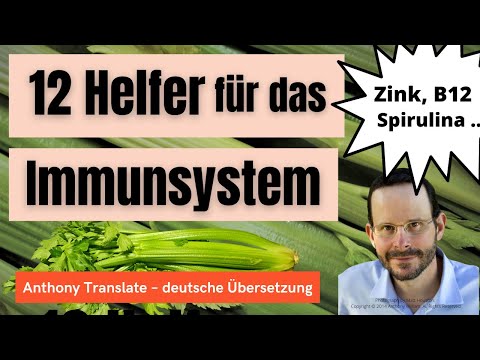 12 Helfer für das Immunsystem – Tipps: Nahrungsergänzungen – Anthony William – deutsche Übersetzung