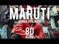 Maruti 8D audio - Dhanda Nyoliwala | Ron Likhari |  Miki Malang |
