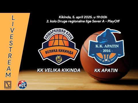 KK VELIKA KIKINDA Kikinda - KK APATIN Apatin (Full match Livestream) [05.04.2025.]