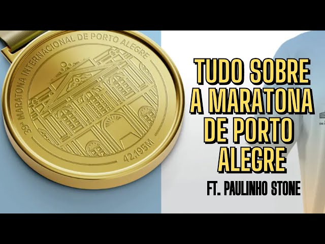 TUDO sobre a MARATONA de PORTO ALEGRE ft. Paulinho Stone