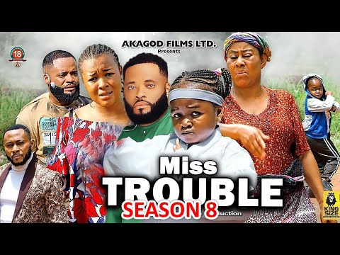 MISS TROUBLE SEASON 8(NEW TRENDING MOVIE) Ebube Obio 2023 Latest Nigerian Nollywood Movie