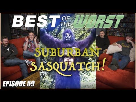 Best of the Worst: Suburban Sasquatch