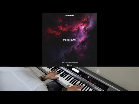 Monocule [Nicky Romero] & Marcus Santoro - Fine Day (Jarel Gomes Piano)