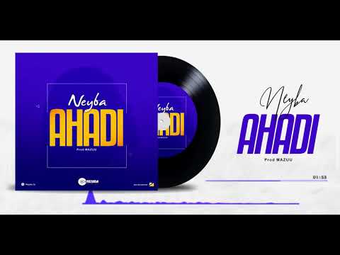 Neyba  -  Ahadi  (Official Audio)