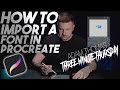 how to import a font into procreate in three mins