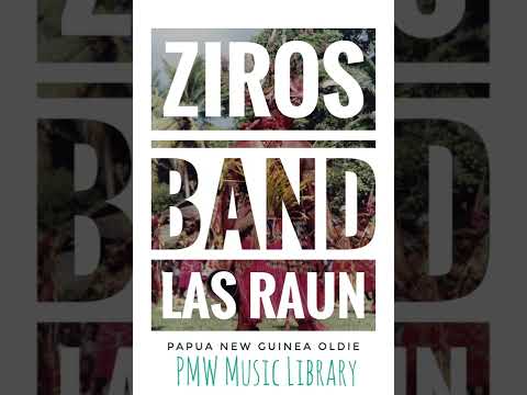 Ziros Band - Las Raun (Papua New Guinea Oldie)