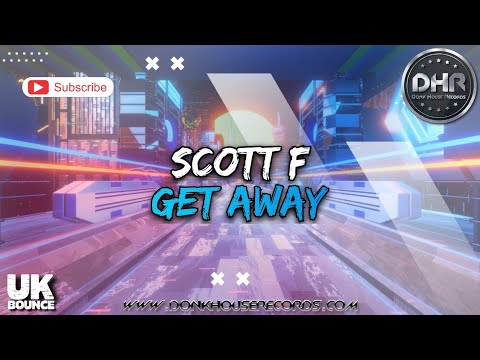 Scott F - Get Away - DHR