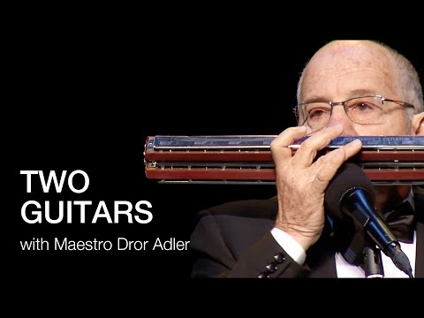 Two Guitars - with Maestro Dror Adler!