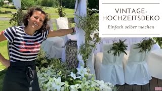 VINTAGE BLUMENDEKO für die Hochzeit: Tischdeko & Blumendeko zur Trauung im Freien DIY