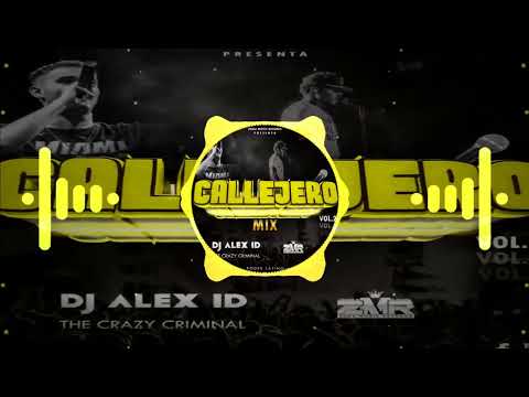 Callejero Mix Vol.2 By Dj Alex ID The Crazy Criminal Zona Music Records Poder Latino