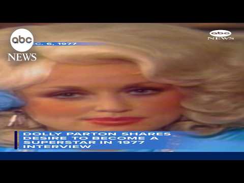 Dolly Parton shares desire to become a superstar in 1977 interview