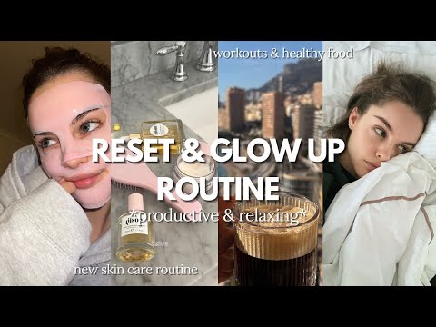 RESET & GLOW UP ROUTINE after fashion week *productive & relaxing* self care habits, workouts & more