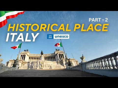 20 UNESCO World Heritage Sites in Italy You Must See (Part 2)