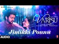 Jimikki Ponnu Audio Song Varisu Thalapathy Vijay Anirudh Jonita Gandhi Vamshi Paidipally