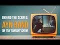 Behind The Scenes Ayn Rand On The Tonight Show