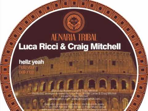 Luca Ricci & Craig Mitchell " Hellz Yeah" Galdiator Mix -Aenaria Tribal
