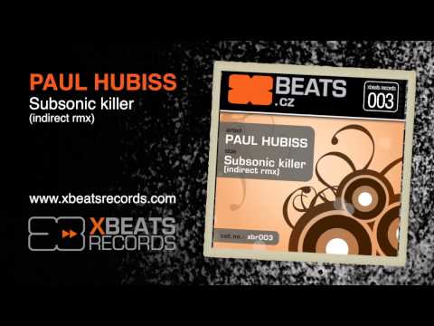 XBR003.03 - Subsonic killer (indirect rmx) by Paul Hubiss