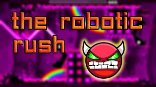 Geometry Dash [Very Easy Demon] The Robotic Rush by Andromeda [3 coins]