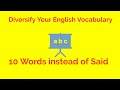 Diversify Your English Vocabulary:10 Words You can Use instead of Said