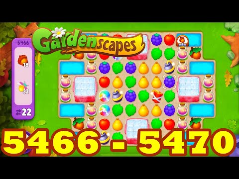 Gardenscapes Level 5466 - 5470 HD Walkthrough | 3 - match | gameplay | android | 5467 | 5468 | 5469
