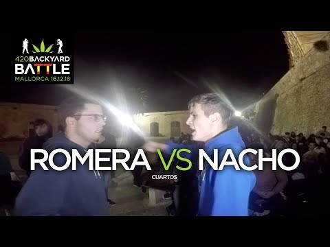 ROMERA vs NACHO 4os Mallorca 2018. 420 Backyard Battle
