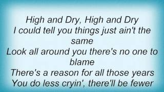 18656 Poco - High And Dry Lyrics