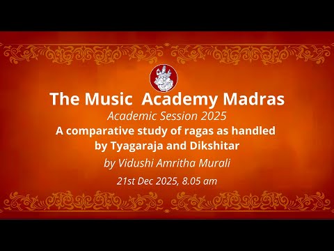 LecDem 10 - A comparative study of ragas as handled by Tyagaraja and Dikshitar