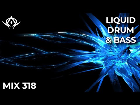 Liquid Drum and Bass Mix 318