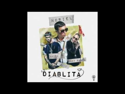 Diablita - Noriel Ft. Anuel AA & Baby Rasta