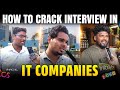 Interview Tips and Tricks to crack IT Companies - IT Employees advice 🤯 | interview tips tamil