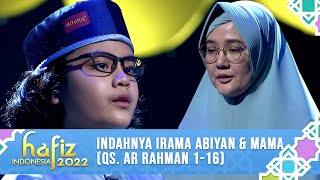 Download lagu INDAHNYA IRAMA ABIYAN & MAMA (QS. AR RAHMAN 1-16) | Hafiz Indonesia 2022 mp3