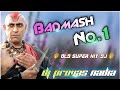 Badmash No 1 Hindi Old Super Hit Dj Song Dj Provas Basu Nadia