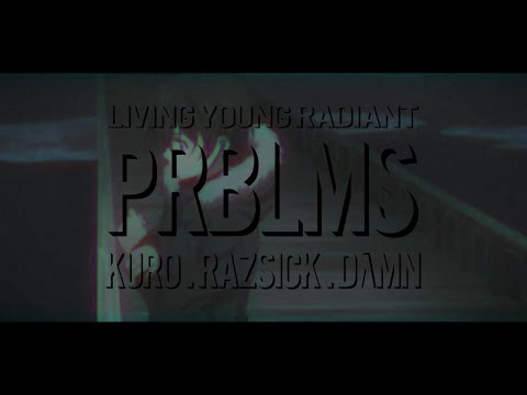 prblms (feat. Razsick, DΛMN) - KURO