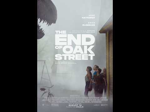 The End of Oak Street Trailer