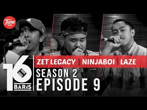 16 BARIS | Season 2 | EP09 | Zet Legacy, Ninjaboi & Laze
