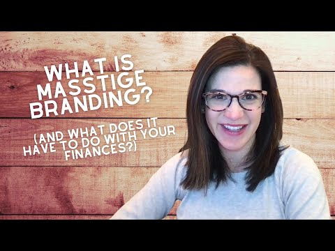 Masstige Culture And What It Can Mean For Your Money