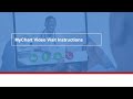 MyChart Video Visit Instructions