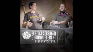 Perfect Stranger &amp; Human Element - Best of My Sets Vol. 14 ᴴᴰ